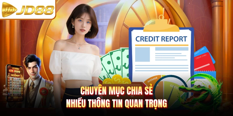 Chuyên mục chia sẻ nhiều thông tin quan trọng